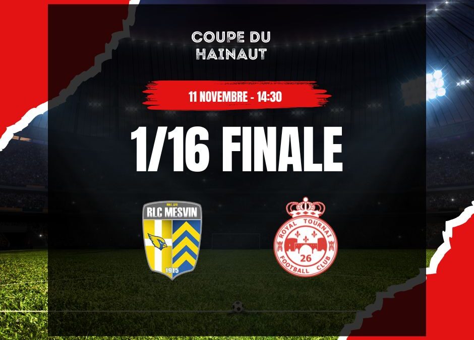 Coupe du Hainaut : L&rsquo;équipe P1 se déplacera à Mesvin en 16e